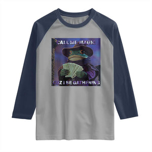 Funny Wizard Frog Fantasy Meme Raglan Shirt Call Me Magic Cuz I Be Gathering MTG Gamer TS02 Sport Gray Navy Print Your Wear