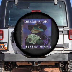 Funny Wizard Frog Fantasy Meme Spare Tire Cover Call Me Magic Cuz I Be Gathering MTG Gamer TS02 No hole Black Print Your Wear