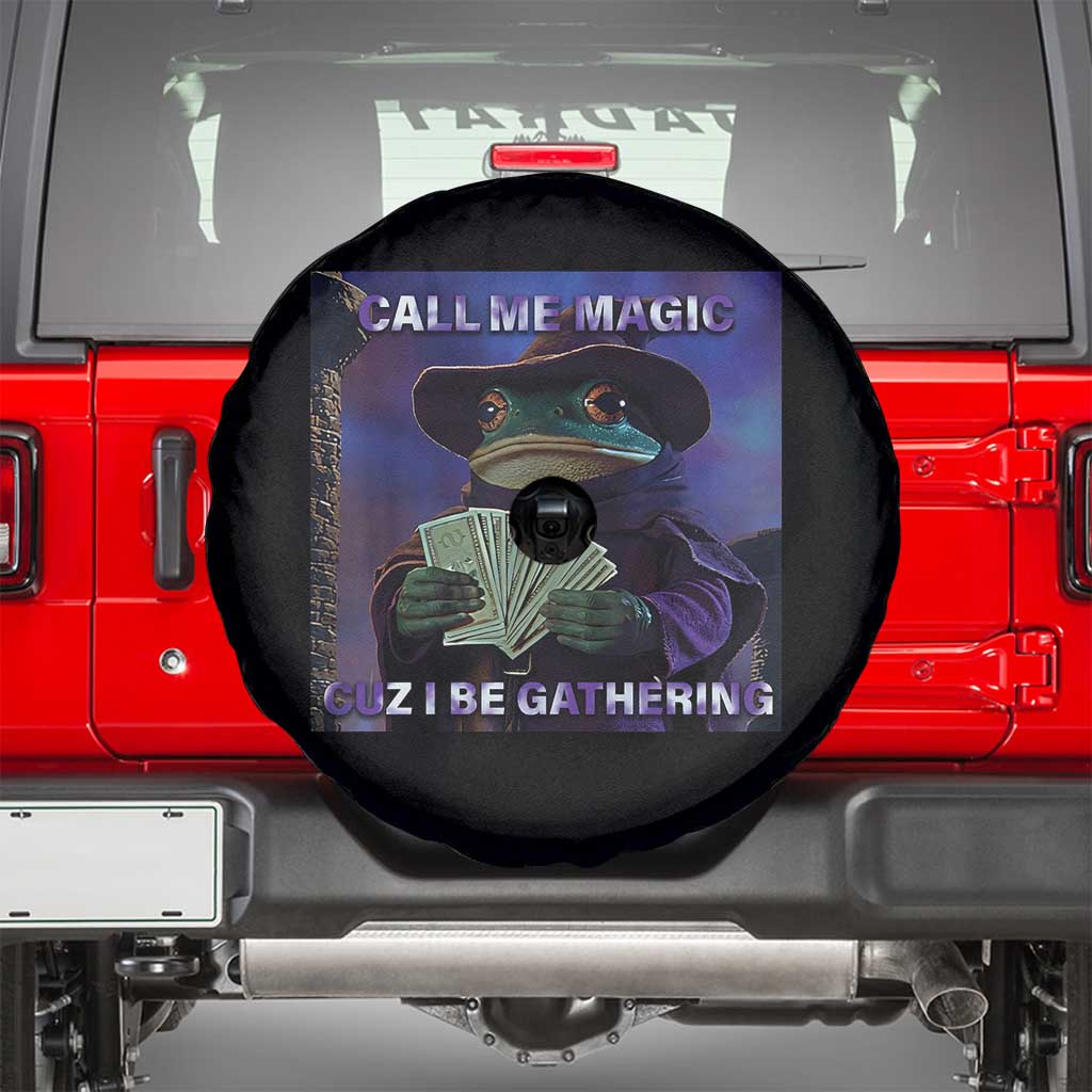 Funny Wizard Frog Fantasy Meme Spare Tire Cover Call Me Magic Cuz I Be Gathering MTG Gamer TS02 Black Print Your Wear