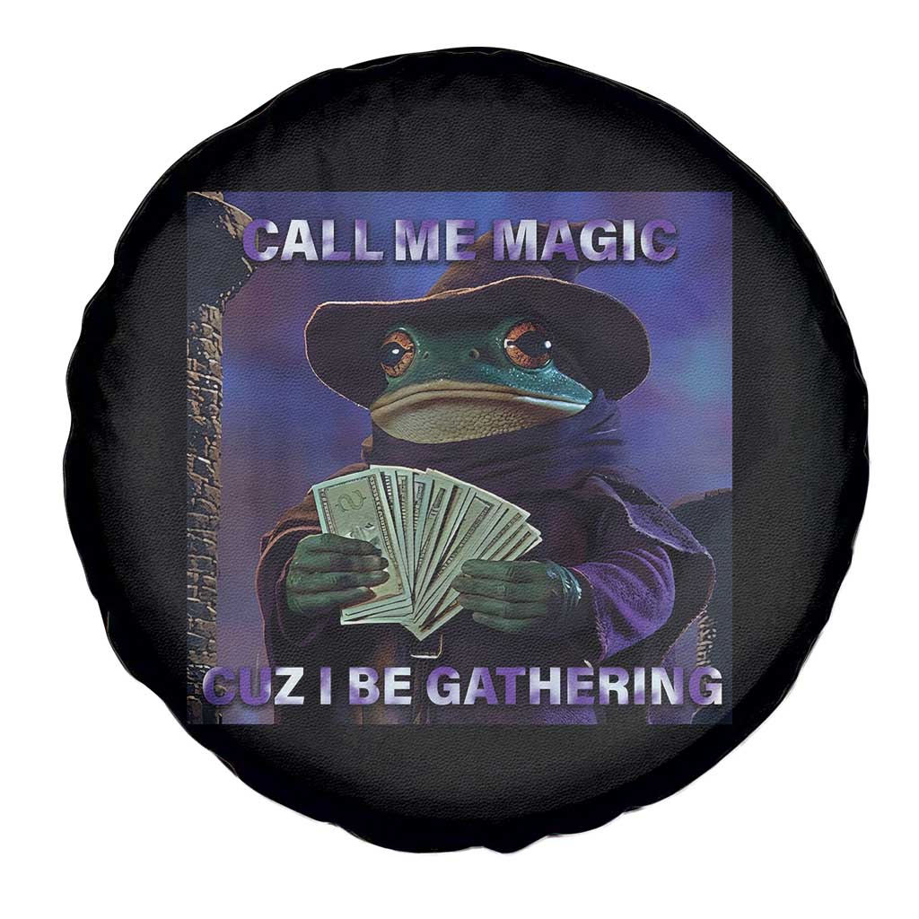 Funny Wizard Frog Fantasy Meme Spare Tire Cover Call Me Magic Cuz I Be Gathering MTG Gamer TS02 Print Your Wear