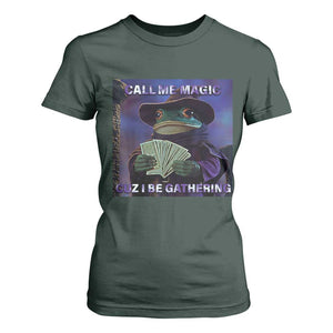 Funny Wizard Frog Fantasy Meme T Shirt For Women Call Me Magic Cuz I Be Gathering MTG Gamer TS02 Dark Forest Green Print Your Wear