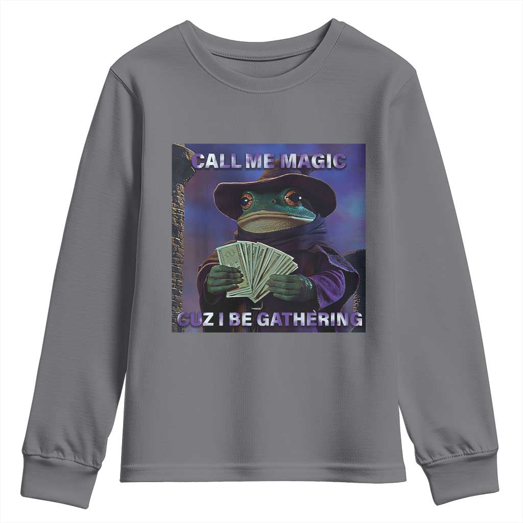 Funny Wizard Frog Fantasy Meme Youth Sweatshirt Call Me Magic Cuz I Be Gathering MTG Gamer TS02 Charcoal Print Your Wear