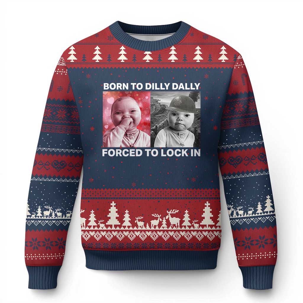 Funny Tuff Baby Grindset Meme Ugly Christmas Sweater Born to Dilly Dally Forced to Lock In TS02 Navy Red Print Your Wear