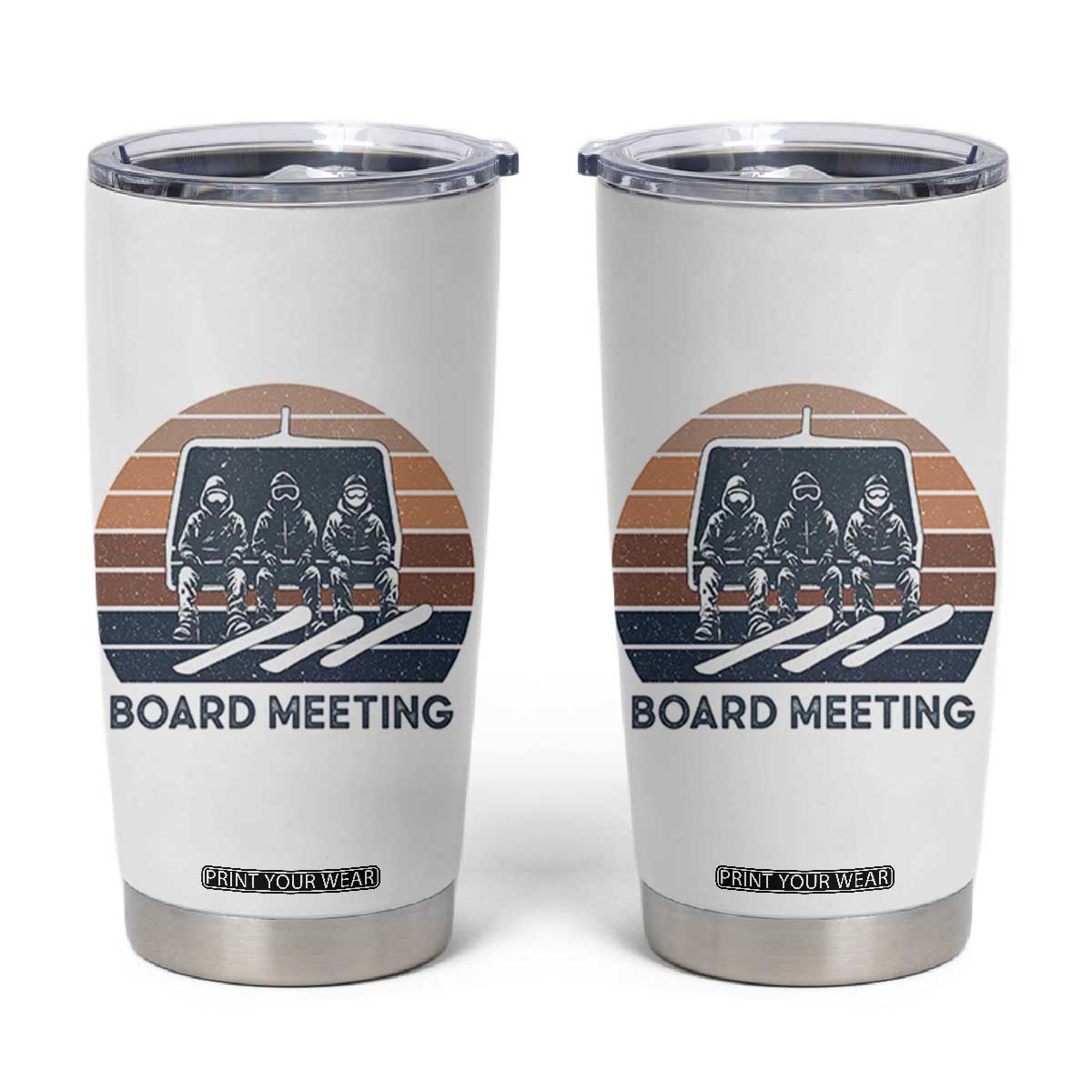 Funny Snowboarding Board Meeting Tumbler Cup Retro Chairlift Snowboarders Powder Junkies TS02 White Print Your Wear
