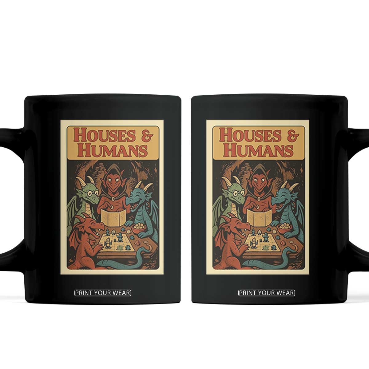 Houses and Humans Fantasy Tabletop Game Coffee Mug Retro RPG Dragons Board Game Roleplay Fans TS02 Black Print Your Wear