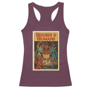 Houses and Humans Fantasy Tabletop Game Racerback Tank Top Retro RPG Dragons Board Game Roleplay Fans TS02 Maroon Print Your Wear