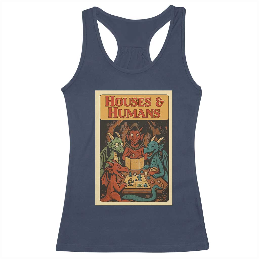 Houses and Humans Fantasy Tabletop Game Racerback Tank Top Retro RPG Dragons Board Game Roleplay Fans TS02 Navy Print Your Wear