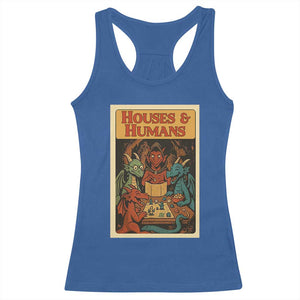 Houses and Humans Fantasy Tabletop Game Racerback Tank Top Retro RPG Dragons Board Game Roleplay Fans TS02 Royal Blue Print Your Wear