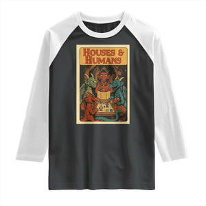 Houses and Humans Fantasy Tabletop Game Raglan Shirt Retro RPG Dragons Board Game Roleplay Fans TS02 Black White Print Your Wear