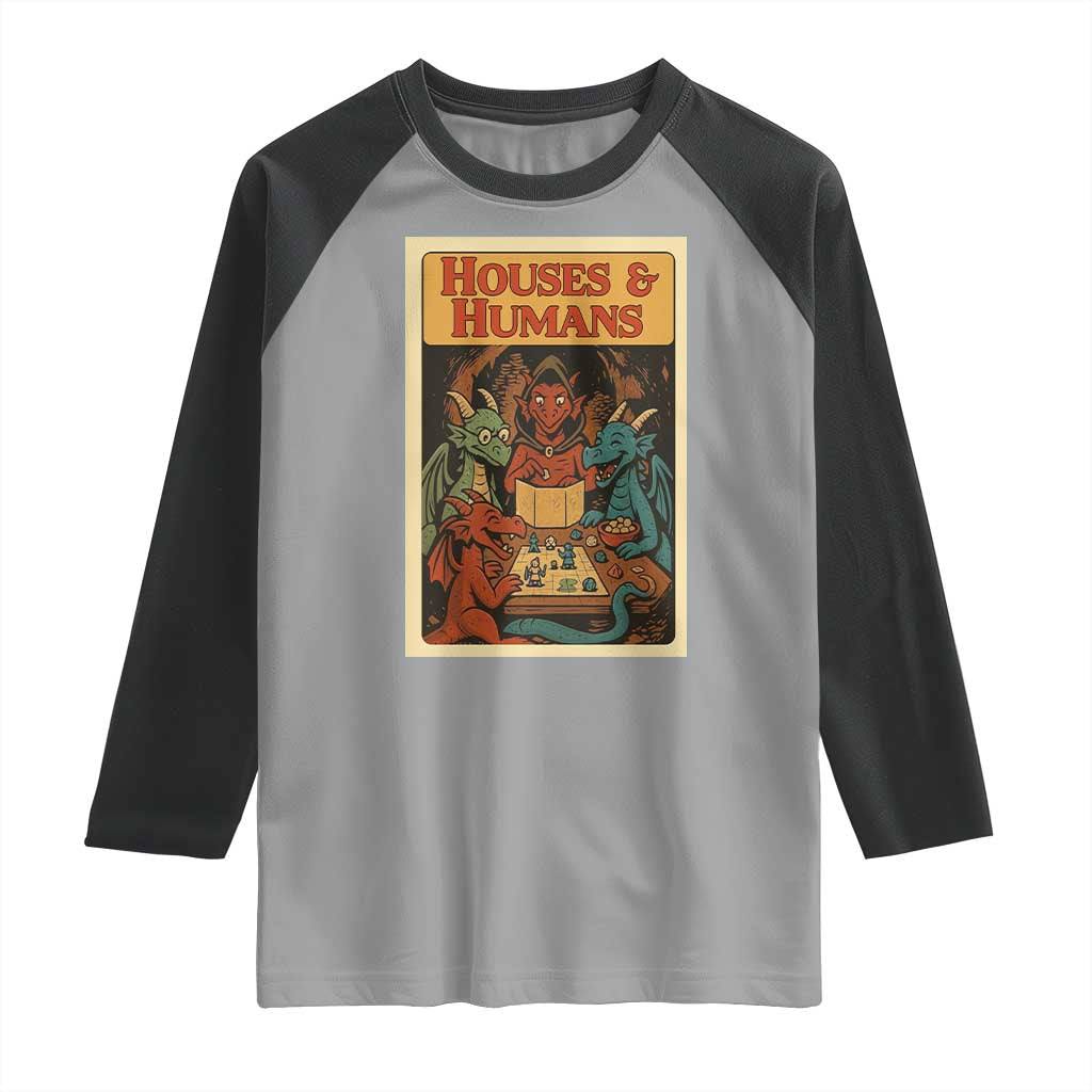 Houses and Humans Fantasy Tabletop Game Raglan Shirt Retro RPG Dragons Board Game Roleplay Fans TS02 Sport Gray Black Print Your Wear