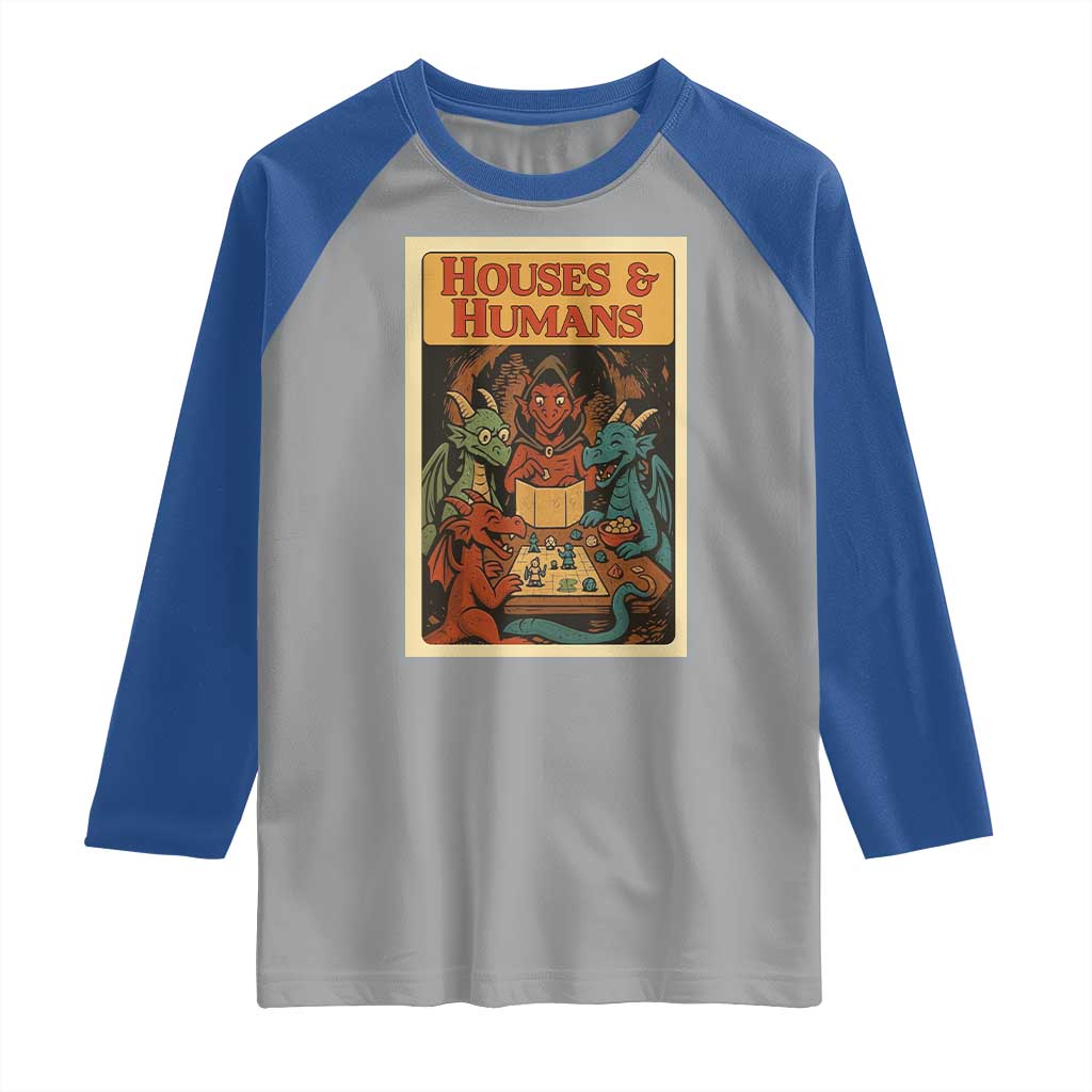 Houses and Humans Fantasy Tabletop Game Raglan Shirt Retro RPG Dragons Board Game Roleplay Fans TS02 Sport Gray Royal Print Your Wear