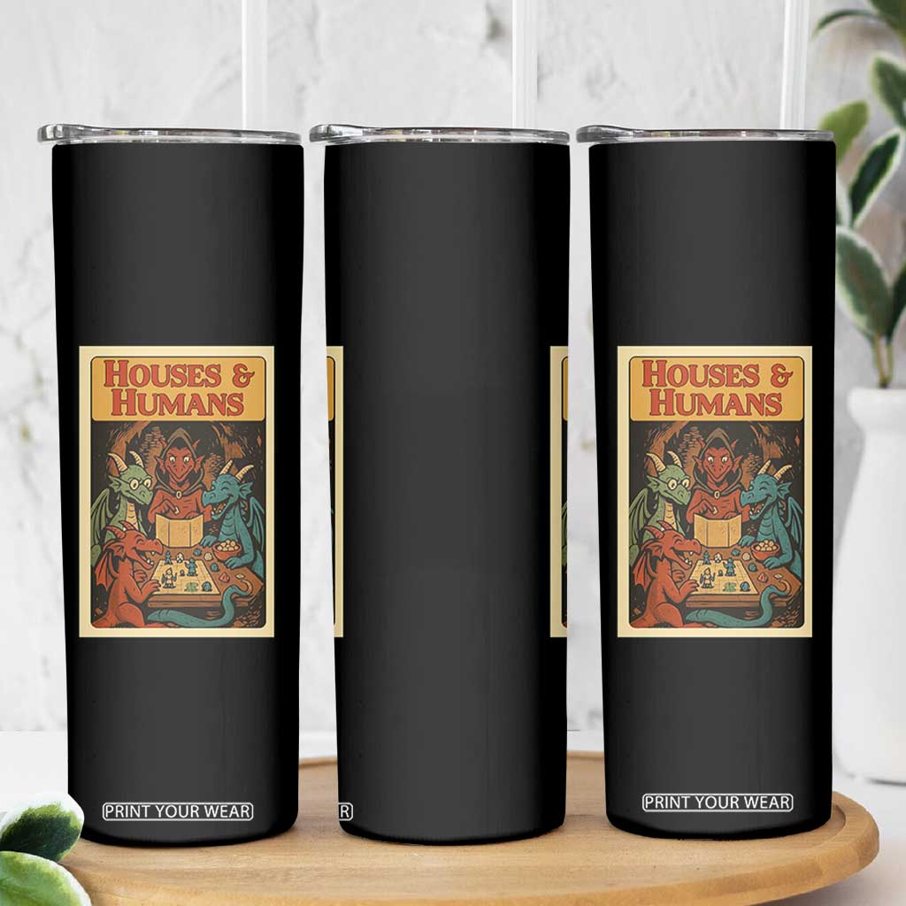Houses and Humans Fantasy Tabletop Game Skinny Tumbler Retro RPG Dragons Board Game Roleplay Fans TS02 Print Your Wear