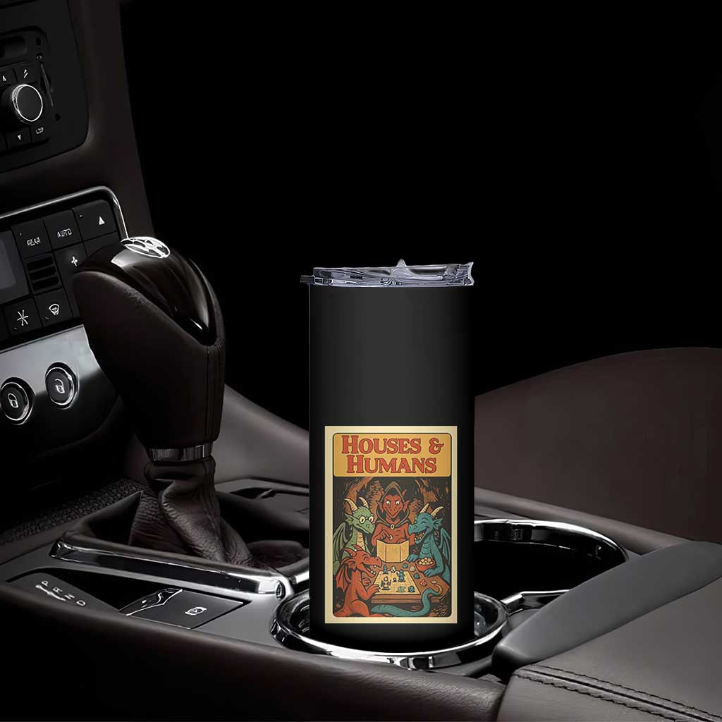 Houses and Humans Fantasy Tabletop Game Skinny Tumbler Retro RPG Dragons Board Game Roleplay Fans TS02 Print Your Wear