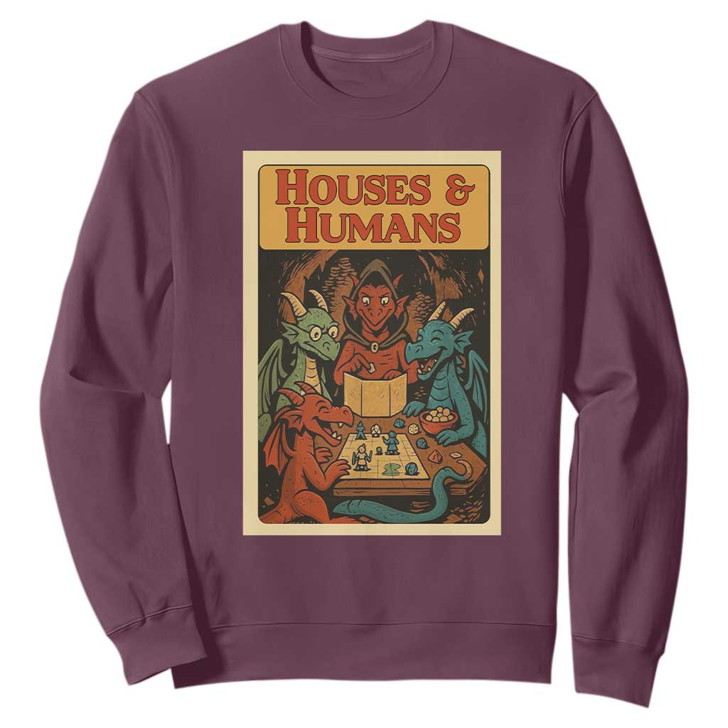 Houses and Humans Fantasy Tabletop Game Sweatshirt Retro RPG Dragons Board Game Roleplay Fans TS02 Maroon Print Your Wear
