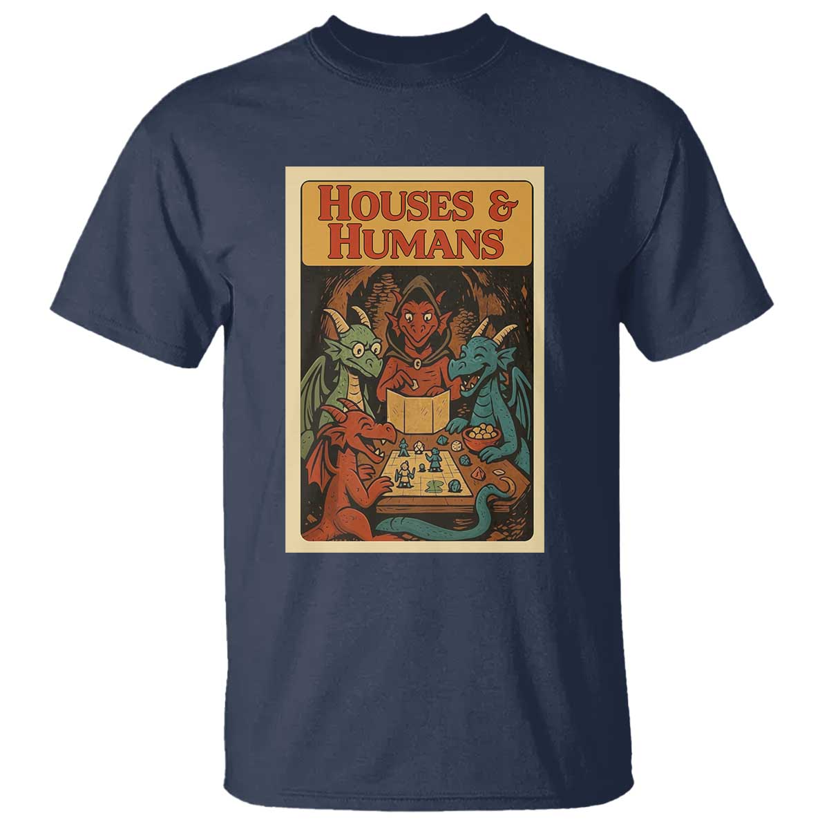 Houses and Humans Fantasy Tabletop Game T Shirt Retro RPG Dragons Board Game Roleplay Fans TS02 Navy Print Your Wear
