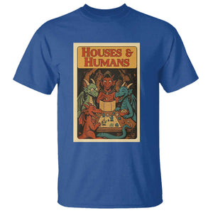 Houses and Humans Fantasy Tabletop Game T Shirt Retro RPG Dragons Board Game Roleplay Fans TS02 Royal Blue Print Your Wear