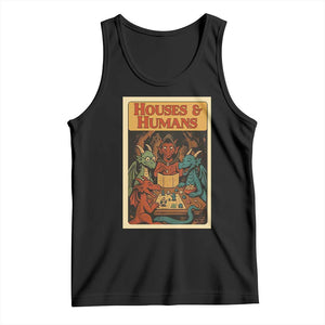 Houses and Humans Fantasy Tabletop Game Tank Top Retro RPG Dragons Board Game Roleplay Fans TS02 Black Print Your Wear