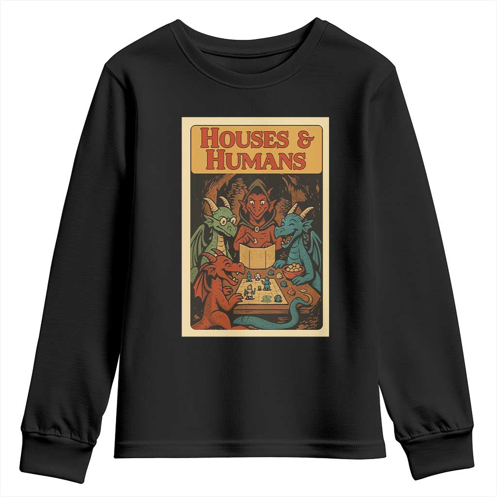 Houses and Humans Fantasy Tabletop Game Youth Sweatshirt Retro RPG Dragons Board Game Roleplay Fans TS02 Black Print Your Wear