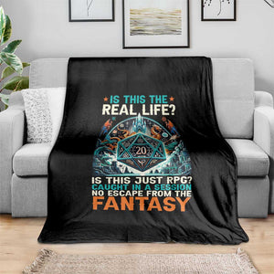 Is This the Real Life RPG Parody Fantasy Dice Throw Blanket Funny Epic Tabletop Dungeon Roleplay Game Fans TS02 Print Your Wear