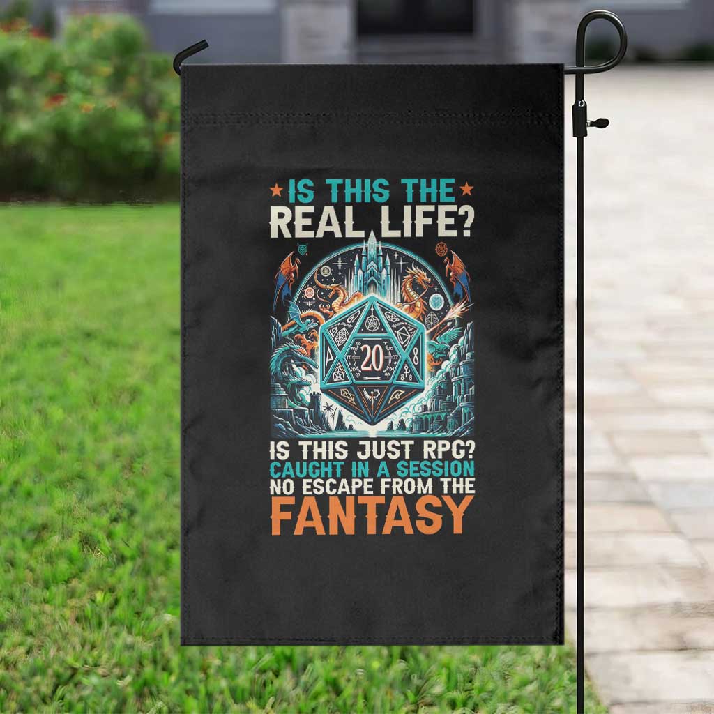 Is This the Real Life RPG Parody Fantasy Dice Garden Flag Funny Epic Tabletop Dungeon Roleplay Game Fans TS02 Print Your Wear