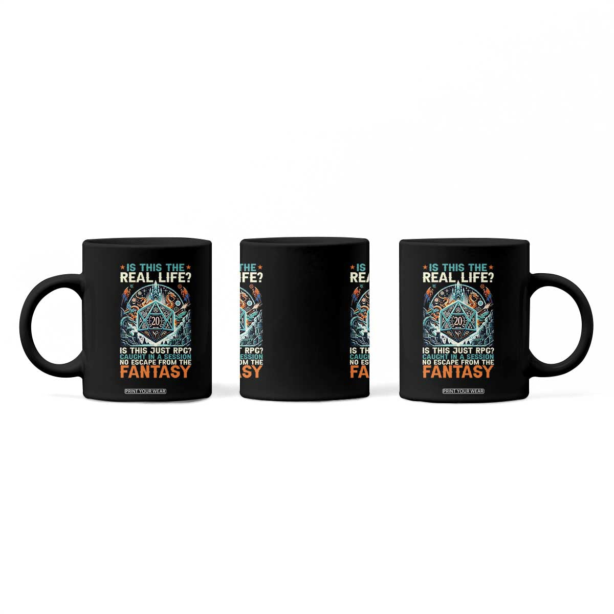 Is This the Real Life RPG Parody Fantasy Dice Coffee Mug Funny Epic Tabletop Dungeon Roleplay Game Fans TS02 Print Your Wear