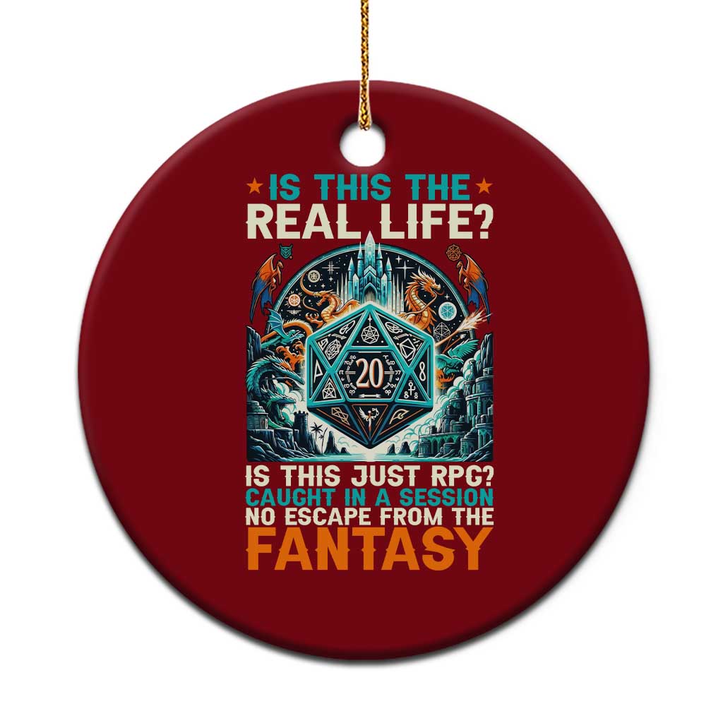 Is This the Real Life RPG Parody Fantasy Dice Ceramic Ornament Funny Epic Tabletop Dungeon Roleplay Game Fans TS02 1pc Red Print Your Wear