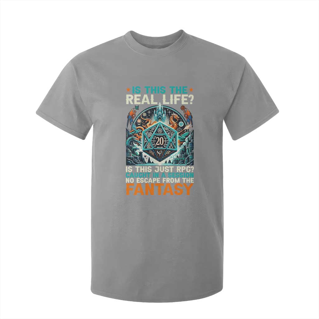 Is This the Real Life RPG Parody Fantasy Dice T Shirt For Kid Funny Epic Tabletop Dungeon Roleplay Game Fans TS02 Sport Gray Print Your Wear