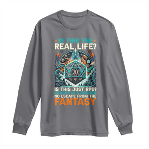 Is This the Real Life RPG Parody Fantasy Dice Long Sleeve Shirt Funny Epic Tabletop Dungeon Roleplay Game Fans TS02 Charcoal Print Your Wear