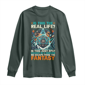 Is This the Real Life RPG Parody Fantasy Dice Long Sleeve Shirt Funny Epic Tabletop Dungeon Roleplay Game Fans TS02 Dark Forest Green Print Your Wear