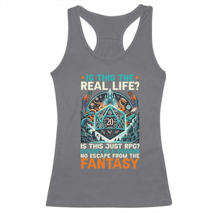 Is This the Real Life RPG Parody Fantasy Dice Racerback Tank Top Funny Epic Tabletop Dungeon Roleplay Game Fans TS02 Charcoal Print Your Wear