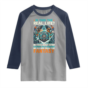 Is This the Real Life RPG Parody Fantasy Dice Raglan Shirt Funny Epic Tabletop Dungeon Roleplay Game Fans TS02 Sport Gray Navy Print Your Wear