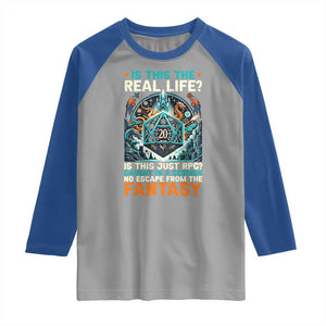 Is This the Real Life RPG Parody Fantasy Dice Raglan Shirt Funny Epic Tabletop Dungeon Roleplay Game Fans TS02 Sport Gray Royal Print Your Wear
