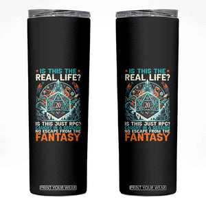 Is This the Real Life RPG Parody Fantasy Dice Skinny Tumbler Funny Epic Tabletop Dungeon Roleplay Game Fans TS02 Black Print Your Wear