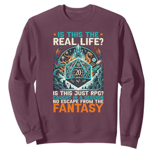 Is This the Real Life RPG Parody Fantasy Dice Sweatshirt Funny Epic Tabletop Dungeon Roleplay Game Fans TS02 Maroon Print Your Wear