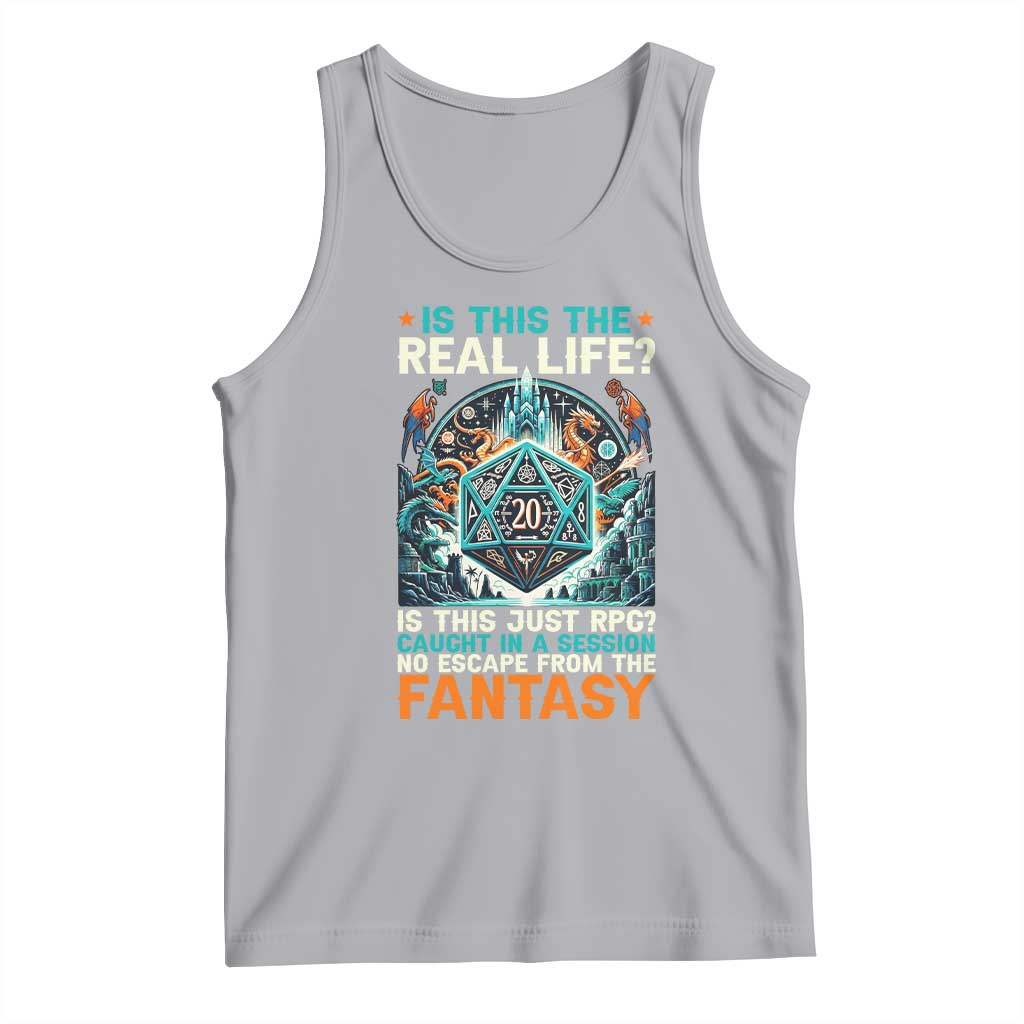 Is This the Real Life RPG Parody Fantasy Dice Tank Top Funny Epic Tabletop Dungeon Roleplay Game Fans TS02 Athletic Heather Print Your Wear