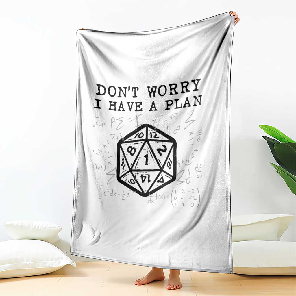 Dont Worry I Have a Plan Dice Humor Throw Blanket Funny Tabletop RPG Dungeon Roleplay Fans TS02 Print Your Wear