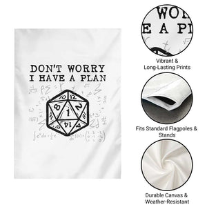 Dont Worry I Have a Plan Dice Humor Garden Flag Funny Tabletop RPG Dungeon Roleplay Fans TS02 Print Your Wear