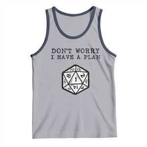 Dont Worry I Have a Plan Dice Humor Tank Top Funny Tabletop RPG Dungeon Roleplay Fans TS02 Athletic Heather Navy Print Your Wear