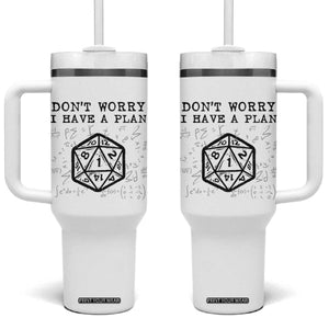 Dont Worry I Have a Plan Dice Humor Tumbler With Handle Funny Tabletop RPG Dungeon Roleplay Fans TS02 One Size: 40 oz White Print Your Wear
