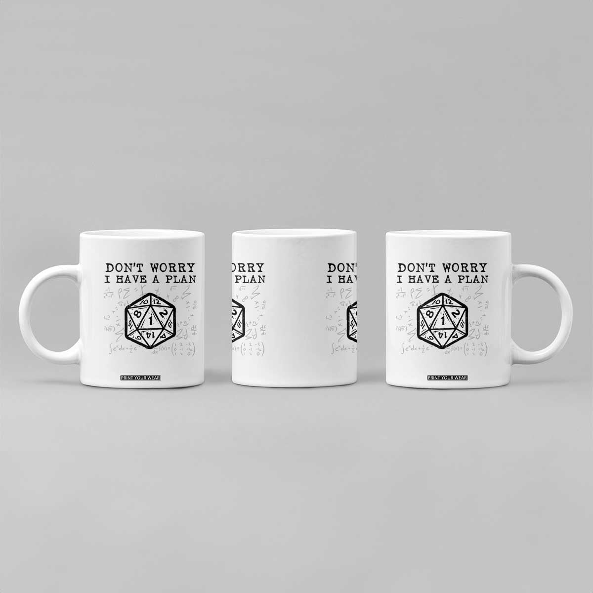 Dont Worry I Have a Plan Dice Humor Coffee Mug Funny Tabletop RPG Dungeon Roleplay Fans TS02 Print Your Wear