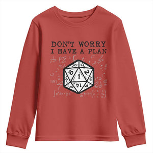 Dont Worry I Have a Plan Dice Humor Youth Sweatshirt Funny Tabletop RPG Dungeon Roleplay Fans TS02 Red Print Your Wear