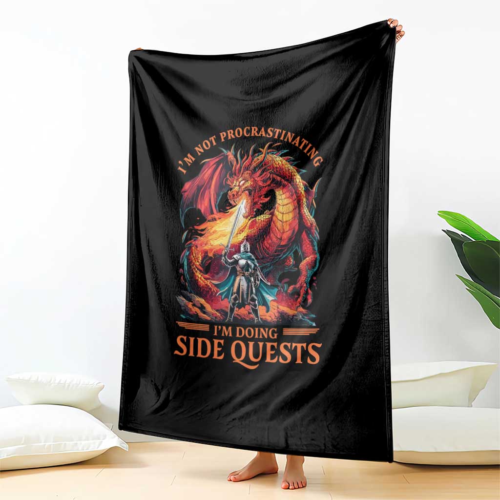 Im Not Procrastinating Im Doing Side Quests Throw Blanket Fantasy Gamer Humor Epic Dragon RPG Adventure TS02 Print Your Wear