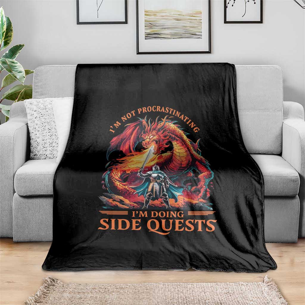 Im Not Procrastinating Im Doing Side Quests Throw Blanket Fantasy Gamer Humor Epic Dragon RPG Adventure TS02 Print Your Wear