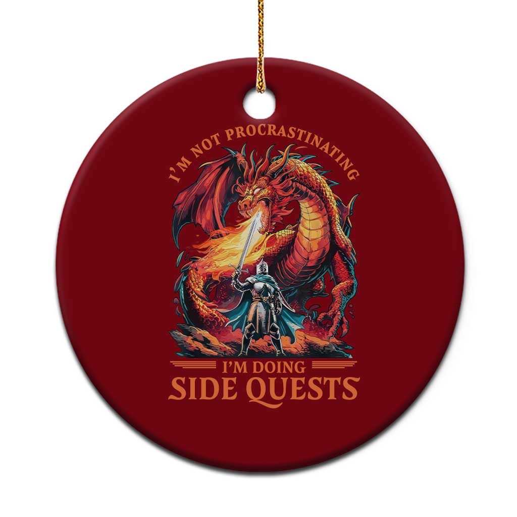 Im Not Procrastinating Im Doing Side Quests Ceramic Ornament Fantasy Gamer Humor Epic Dragon RPG Adventure TS02 1pc Red Print Your Wear
