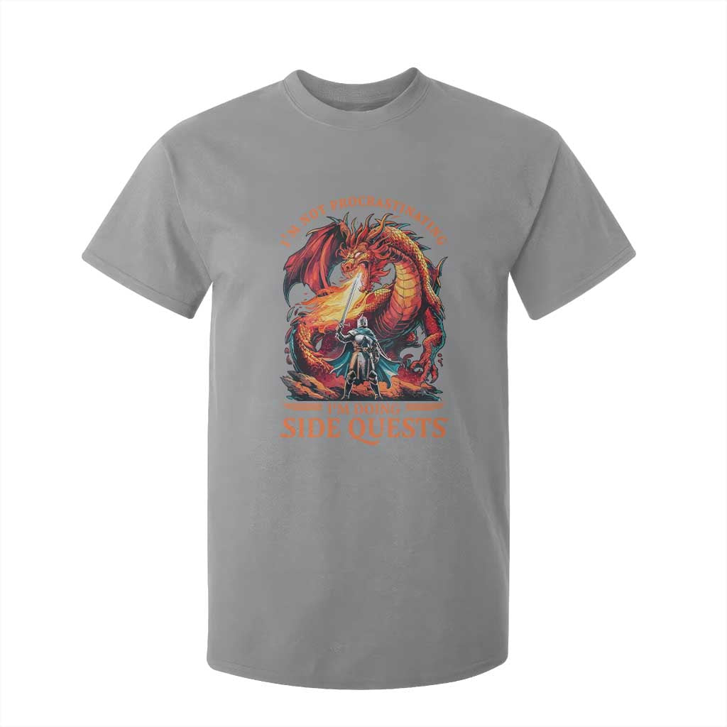 Im Not Procrastinating Im Doing Side Quests T Shirt For Kid Fantasy Gamer Humor Epic Dragon RPG Adventure TS02 Sport Gray Print Your Wear
