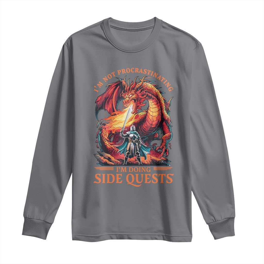 Im Not Procrastinating Im Doing Side Quests Long Sleeve Shirt Fantasy Gamer Humor Epic Dragon RPG Adventure TS02 Charcoal Print Your Wear