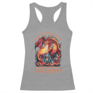 Im Not Procrastinating Im Doing Side Quests Racerback Tank Top Fantasy Gamer Humor Epic Dragon RPG Adventure TS02 Sport Gray Print Your Wear