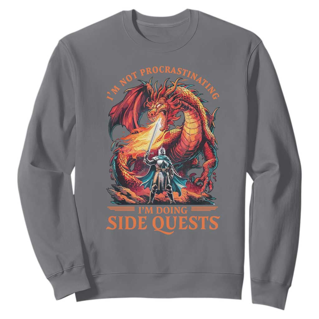 Im Not Procrastinating Im Doing Side Quests Sweatshirt Fantasy Gamer Humor Epic Dragon RPG Adventure TS02 Charcoal Print Your Wear