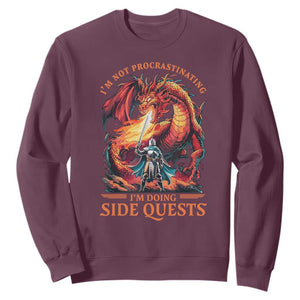 Im Not Procrastinating Im Doing Side Quests Sweatshirt Fantasy Gamer Humor Epic Dragon RPG Adventure TS02 Maroon Print Your Wear