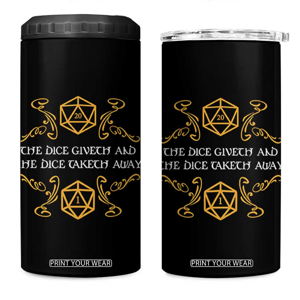 The Dice Giveth and the Dice Taketh Away RPG Quote 4 in 1 Can Cooler Tumbler Classic Tabletop Dice Humor Fantasy Roleplay Fans TS02 One Size: 16 oz Black Print Your Wear